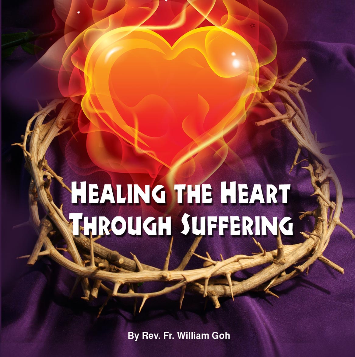 Healing the heart through suffering Healing the heart through suffering
